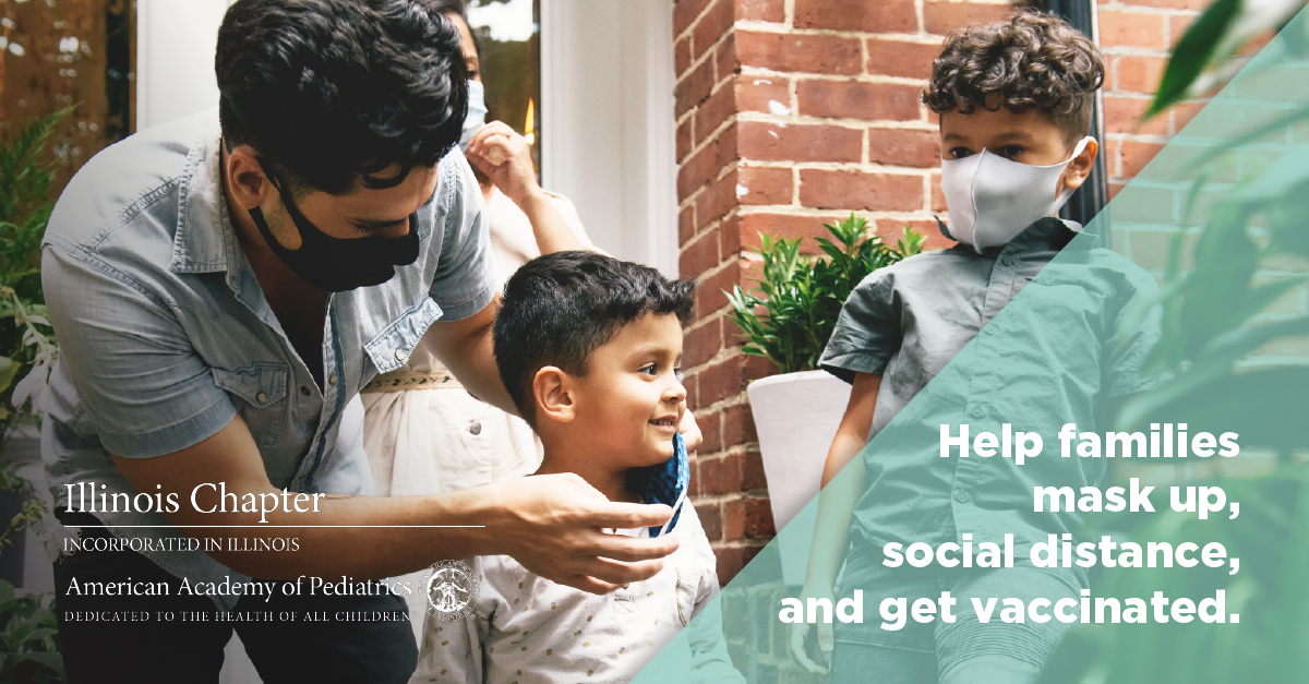 Help families mask up, social distance, and get vaccinated.
