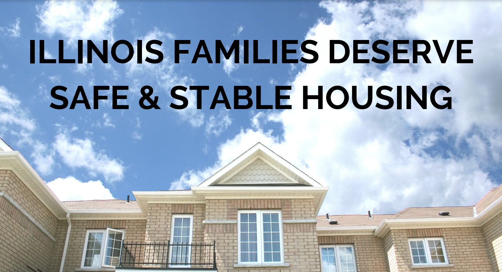 Illinois Families Deserve Safe & Stable Housing Image